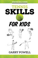 Tennis Skills for Kids