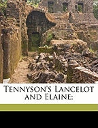 Tennyson's Lancelot and Elaine;