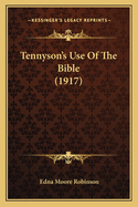 Tennyson's Use Of The Bible (1917)