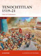 Tenochtitlan 1519-21: Clash of Civilizations