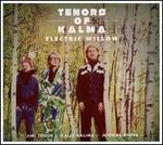 Tenors of Kalma: Electric Willow