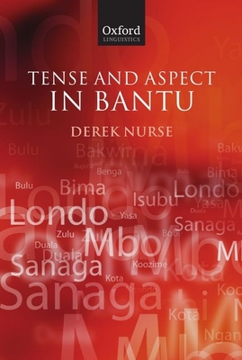 Tense and Aspect in Bantu - Nurse, Derek