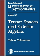 Tensor Spaces and Exterior Algebra - Yokonuma, Takeo