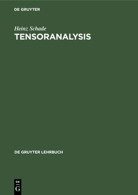 Tensoranalysis - Schade, Heinz