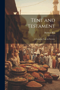 Tent and Testament: A Camping Tour in Palestine