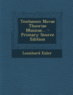 Tentamen Novae Theoriae Musicae... - Euler, Leonhard