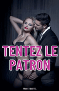 Tentez le patron