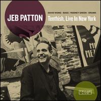 Tenthish: Live in New York - Jeb Patton