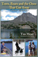 Tents, Boats and the Ones That Got Away: Outdoor Memories