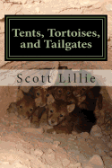 Tents, Tortoises, and Tailgates: My Life as a Wildlife Biologist