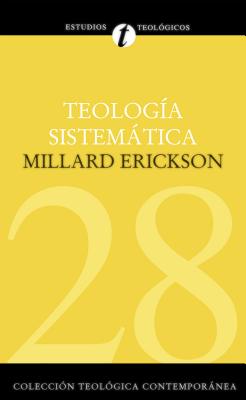 Teologa Sistemtica de Erickson - Erickson, Millard J