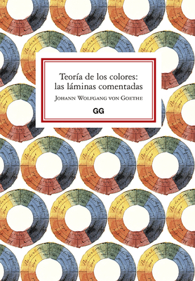 Teor?a de Los Colores: Las Lminas Comentadas - Von Goethe, Johann Wolfgang
