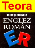 Teora English-Romanian Dictionary - Bantas, Andrei