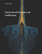 Teoria da Informao e da Codi cao