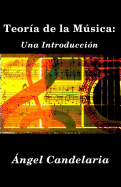 Teoria de La Musica: Una Introduccion