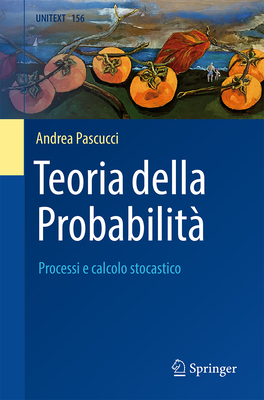 Teoria della Probabilit?: Processi e calcolo stocastico - Pascucci, Andrea