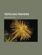 Tepecano Prayers