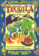 Tequila: The Book
