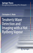 Terahertz Wave Detection and Imaging with a Hot Rydberg Vapour