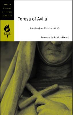 Teresa of Avila: Selections from the Interior Castle - Harpercollins Spiritual Classics