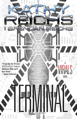 Terminal: A Virals Novel - Reichs, Kathy, and Reichs, Brendan