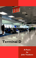 Terminal D: A Poem