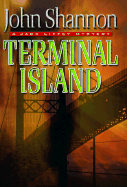 Terminal Island: A Jack Liffey Mystery - Shannon, John