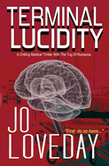 Terminal Lucidity: A Chilling Medical Thriller With The Tug of Romance