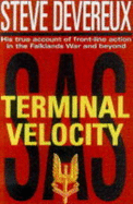 Terminal Velocity: His True Account of Front-line Action in the Falklands War and Beyond - Devereux, Steve (Photographer)