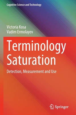 Terminology Saturation: Detection, Measurement and Use - Kosa, Victoria, and Ermolayev, Vadim