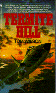 Termite Hill - Wilson, Tom