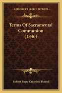 Terms of Sacramental Communion (1846)