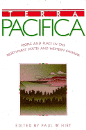 Terra Pacifica: People and Place in Northwest America and Western Canada