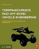 Terramechanics and Off-Road Vehicle Engineering: Terrain Behaviour, Off-Road Vehicle Performance and Design