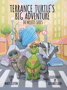 Terrance Turtle's Big Adventure: Sequel - Penelope and Guardian Turtle - the Misfits Series