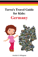 Terra's Travel Guide for Kids: Germany (Paperback)