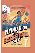 Terrence Shannon Jr.: Flying High on the Basketball Court