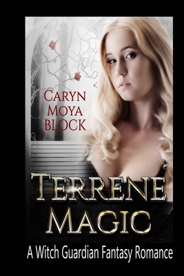 Terrene Magic: Witch Guardian Romance - Block, Caryn Moya