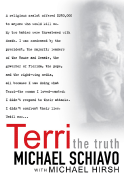 Terri: The Truth - Schiavo, Michael, and Hirsh, Michael