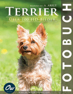 Terrier: Fotobuch - ?ber 100 hd-bilder