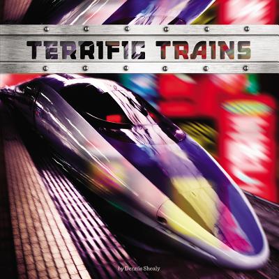 Terrific Trains - Shealy, Dennis