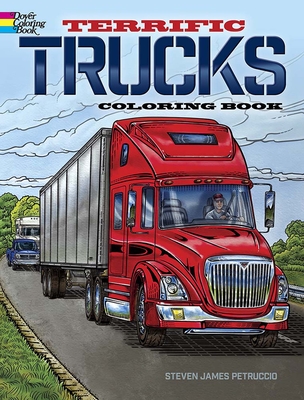 Terrific Trucks Coloring Book - Petruccio, Steven James