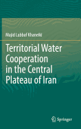 Territorial Water Cooperation in the Central Plateau of Iran