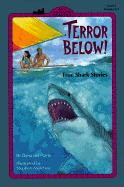 Terror Below!: True Shark Stories, Level 3
