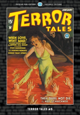 Terror Tales #5: Facsimile Edition - Zagat, Arthur Leo, and Hredd, and Schachner, Nat