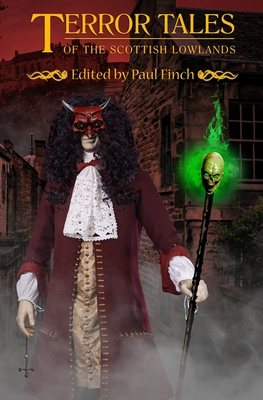Terror Tales of the Scottish Lowlands - Finch, Paul (Editor)