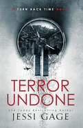 Terror Undone: A Turn Back Time Novel