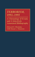 Terrorism, 1992-1995: A Chronology of Events and a Selectively Annotated Bibliography