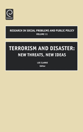 Terrorism and Disaster: New Threats, New Ideas