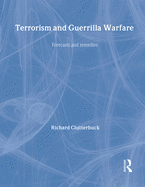 Terrorism and Guerrilla Warfare: Forecasts and Remedies